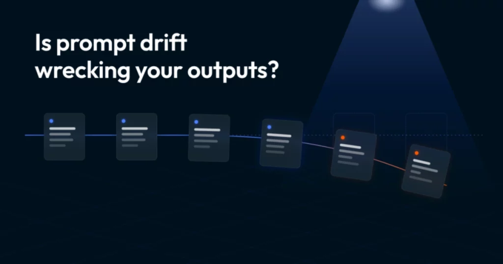 How to Stop Prompt Drift From Wrecking Your AI Outputs